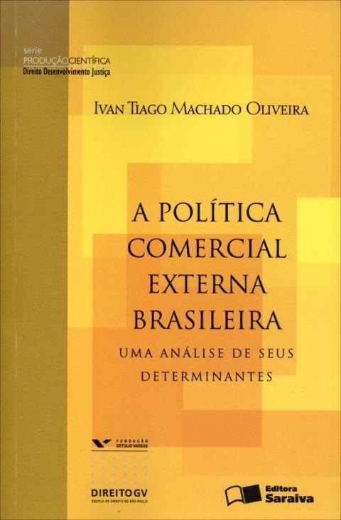 A Política Comercial Externa Brasileira